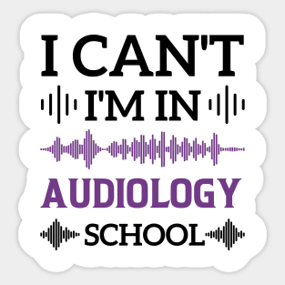 Future Audiologist Audiology Student Graduation Ear Doctor Sticker